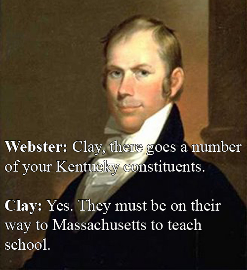 Henry Clay vs Massachusetts Senator Daniel Webster