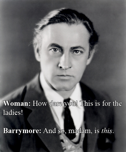 John Barrymore vs A Woman In The Lady’s Room