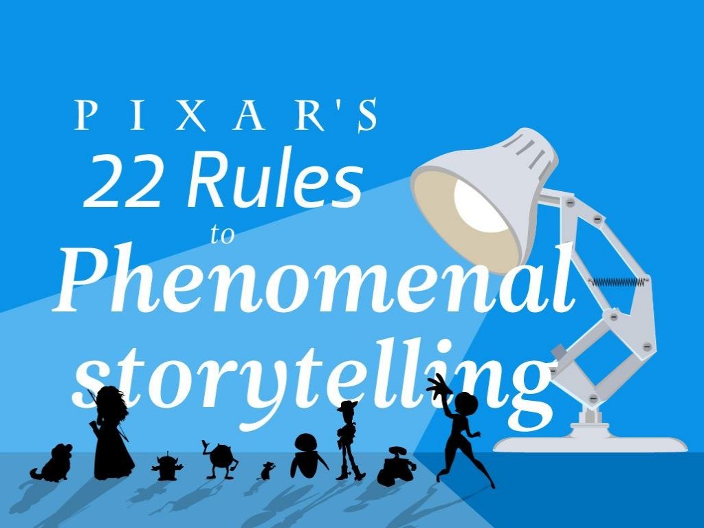 22 Rules Pixar Uses For Phenomenal Storytelling That We Can Learn From 